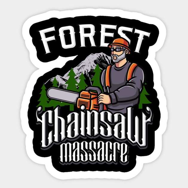 Forest Chainsaw Massacre Sticker by Foxxy Merch